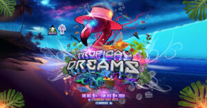 Tropical Dreams Festival